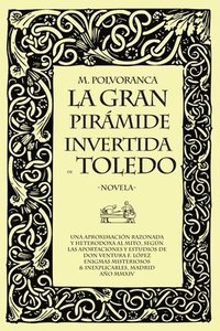 bokomslag La gran piramide invertida de Toledo