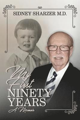 Dr Sidney Sharzer - My First Ninety Years, Häftad