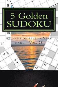 bokomslag 5 Golden SUDOKU - Champion level - Very hard - Vol. 28