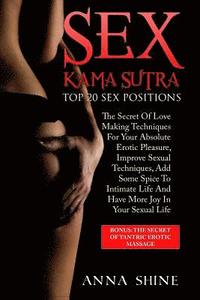 bokomslag Sex Kama Sutra: Top 20 Sex Positions, Tantra Massage, Kamasutra Sex, Tantra Yoga