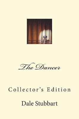 Dale Stubbart - Dancer - Collector's Edition, Häftad