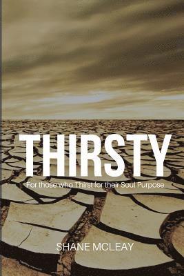 Shane McLeay - Thirsty, Häftad