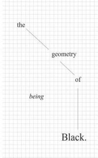 bokomslag The geometry of being Black