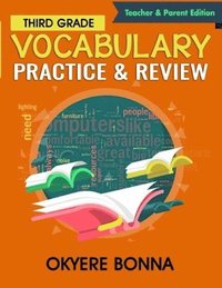 bokomslag Third Grade Vocabulary Practice & Review Teacher & Parent Edition