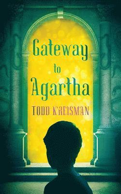 Gateway to Agartha 1