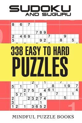 Sudoku and Suguru: 338 Easy to Hard Puzzles 1