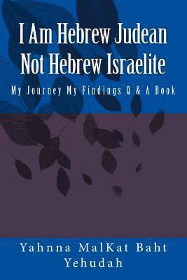 I Am Hebrew Judean Not Hebrew Israelite 1