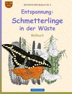 BROCKHAUSEN Malbuch Bd. 6 - Entspannung: Schmetterlinge in der Wüste 1