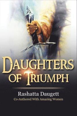 Bernadette Baker, Tiana Daugett - Daughters of Triumph, Häftad