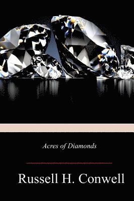 Russell H. Conwell - Acres of Diamonds, Häftad