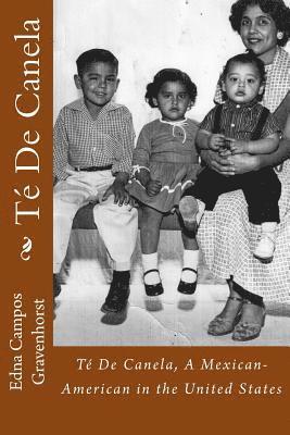 Té De Canela: A Mexican-American in the United States 1