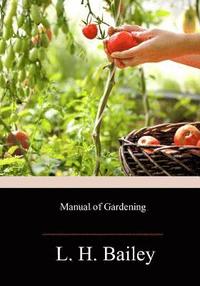 bokomslag Manual of Gardening