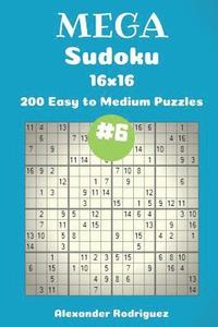 bokomslag Mega Sudoku Puzzles -200 Easy to Medium 16x16 vol. 6