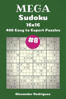 bokomslag Mega Sudoku Puzzles -400 Easy to Expert 16x16 vol. 8