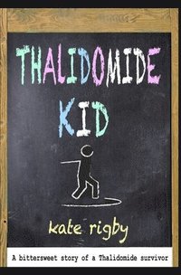 bokomslag Thalidomide Kid