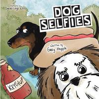 bokomslag Dog Selfies: A picture book all about when a dog gets hold of a phone