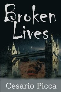 bokomslag Broken Lives