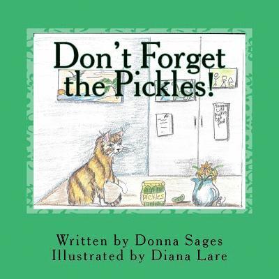 Don't Forget the Pickles! 1