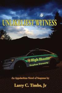 bokomslag Unlikeliest Witness: An Appalachian Novel of Suspense