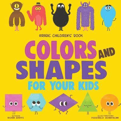 Roan White - Arabic Children's Book: Colors and Shapes for Your Kids, Häftad