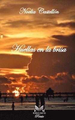 Noelia Castellon, Em Editorial - Huellas en la brisa, Häftad