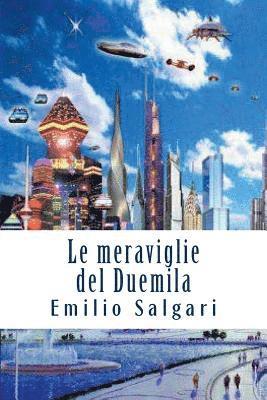 Le meraviglie del Duemila 1