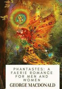 bokomslag Phantastes: A Faerie Romance For Men and Women