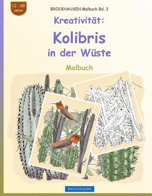 BROCKHAUSEN Malbuch Bd. 3 - Kreativität: Kolibris in der Wüste 1