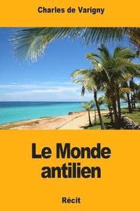 bokomslag Le Monde antilien
