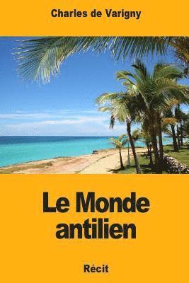 Le Monde antilien 1