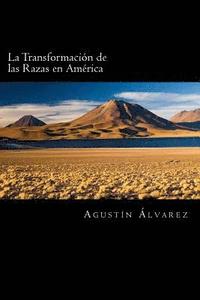 bokomslag La Transformación de las Razas en América (Spanish Edition)