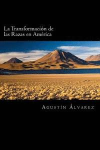 bokomslag La Transformación de las Razas en América (Spanish Edition)