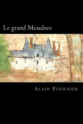 Le grand Meaulnes 1