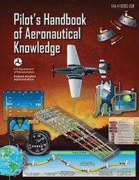 bokomslag Pilot's Handbook of Aeronautical Knowledge: Faa-H-8083-25b