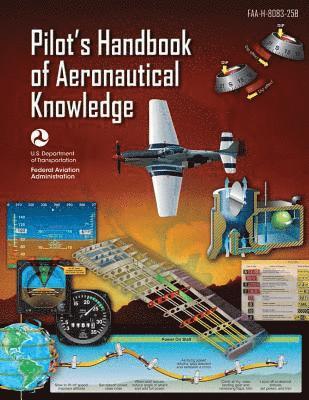 bokomslag Pilot's Handbook of Aeronautical Knowledge: Faa-H-8083-25b