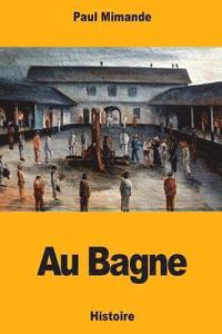 bokomslag Au Bagne