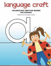 bokomslag Language Craft Rap and Write Phonics Tutoring Writing Words Dictionary: Vocabulary Writing Words Dictionary, Book 4