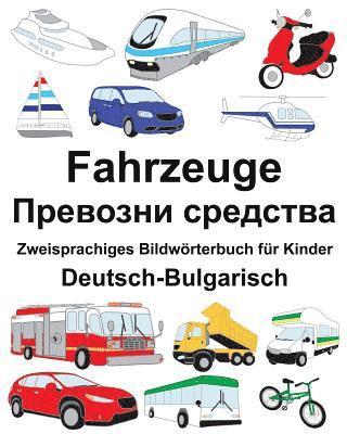 bokomslag Deutsch-Bulgarisch Fahrzeuge Zweisprachiges Bildwörterbuch für Kinder