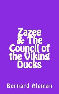 bokomslag Zazee & The Council of the Viking Ducks