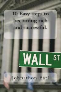 bokomslag 10 Easy steps to becoming rich and successful.