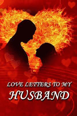 Love Letters to My Husband 1