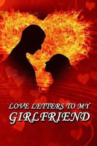 bokomslag Love Letters to My Girlfriend
