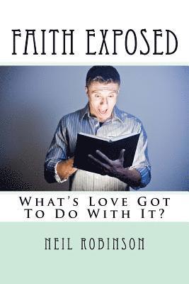 Faith Exposed: What's Love Got To Do With It? 1