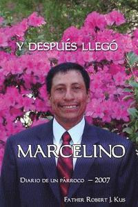 bokomslag y Despues llego Marcelino