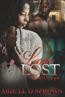 bokomslag Love Lost: Beautiful Betrayal