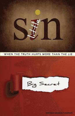 Little Sin, Big Secret: When the truth hurts more than the lie 1