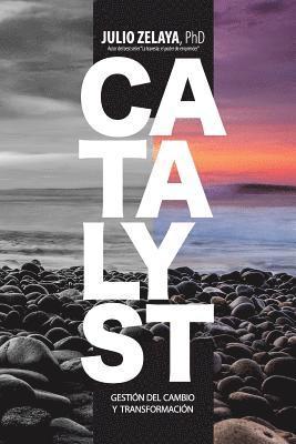 Catalyst: Gestión del cambio y transformación 1