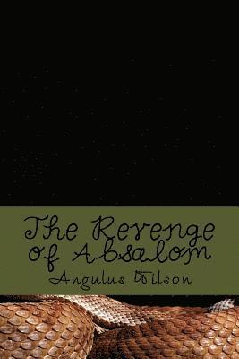 The Revenge of Absalom 1