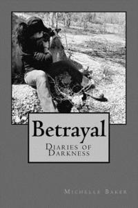 bokomslag Betrayal: Diaries of Darkness 3