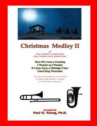 bokomslag Christmas Medley II: for Four Trombones or Euphoniums and Tuba